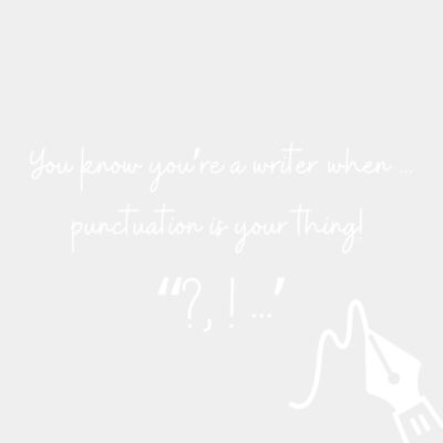 You know you re a writer when     punctuation is your thing            2 Thumbnail