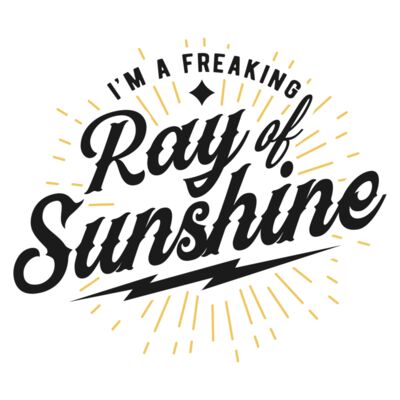 Im a freaking ray of sunshine Thumbnail