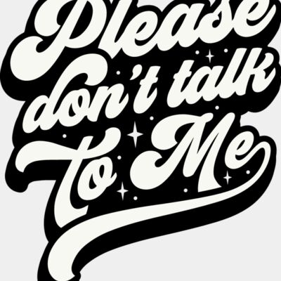 Please dont talk to me Thumbnail