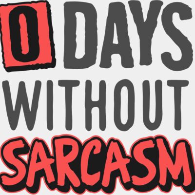0 days without sarcasm SVG Thumbnail