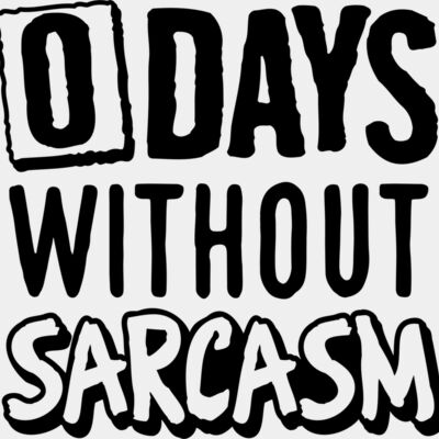 0 days without sarcasm SVG Thumbnail