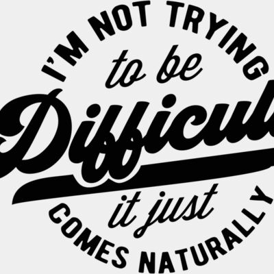 Im not trying to be difficult Thumbnail